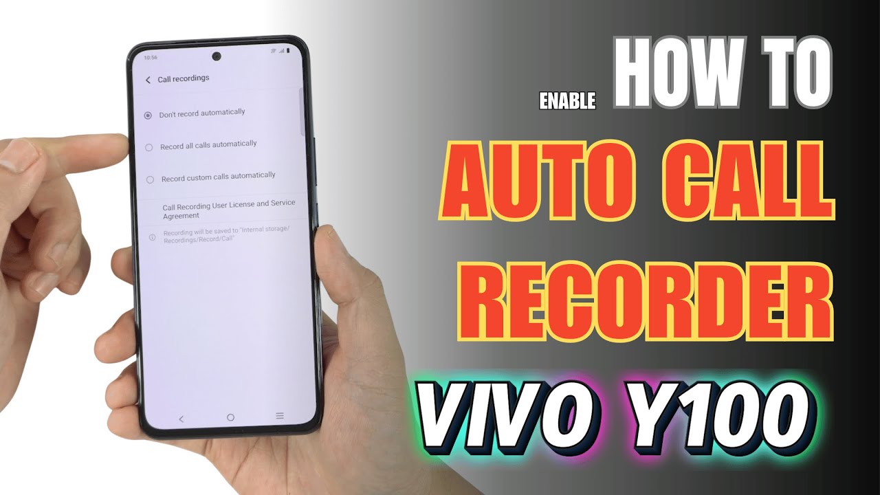 How to Enable Auto Call Recorder on Vivo Y100