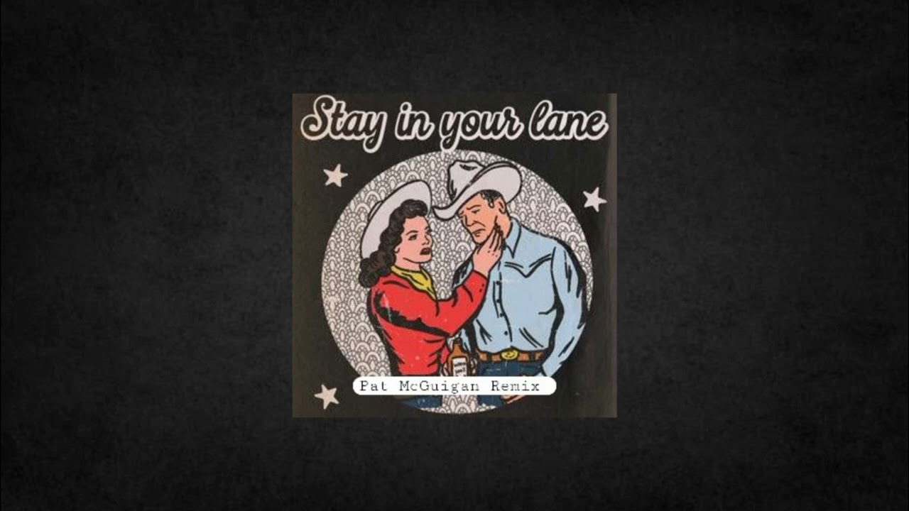 Bronson Diamond & Greta Stanley - Stay in Your Lane (Pat McGuigan Remix)