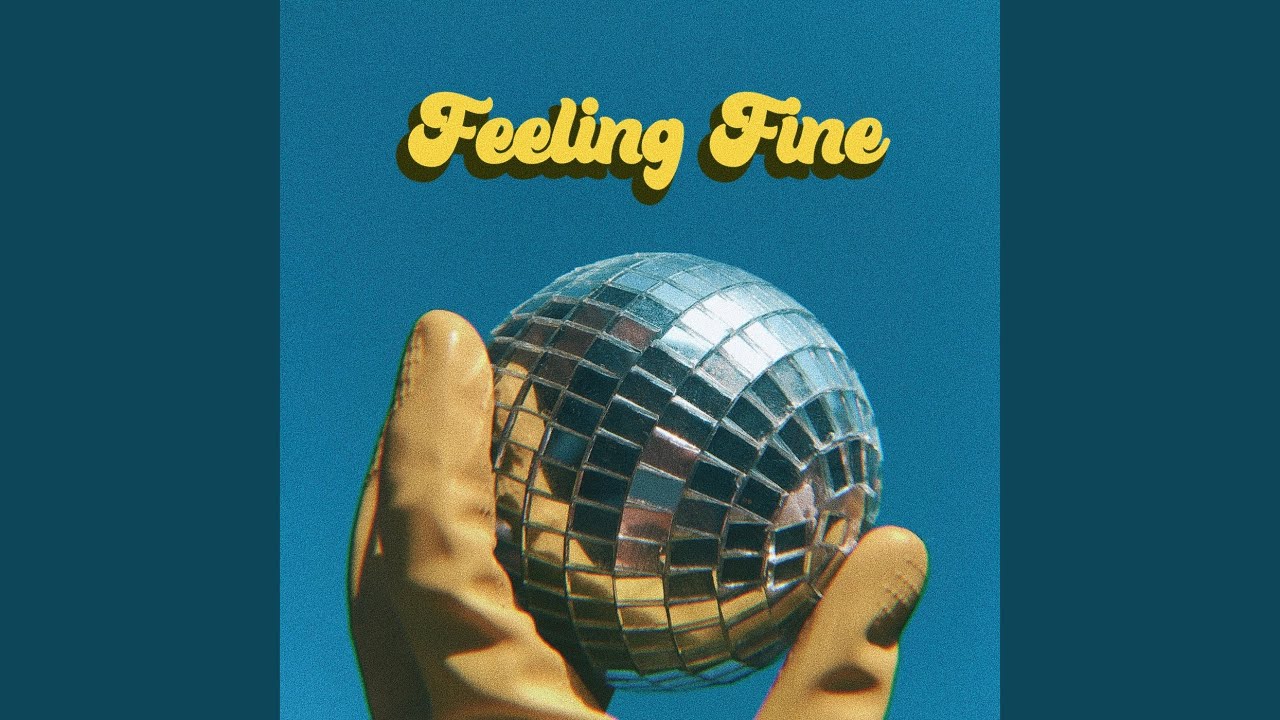 Feeling Fine