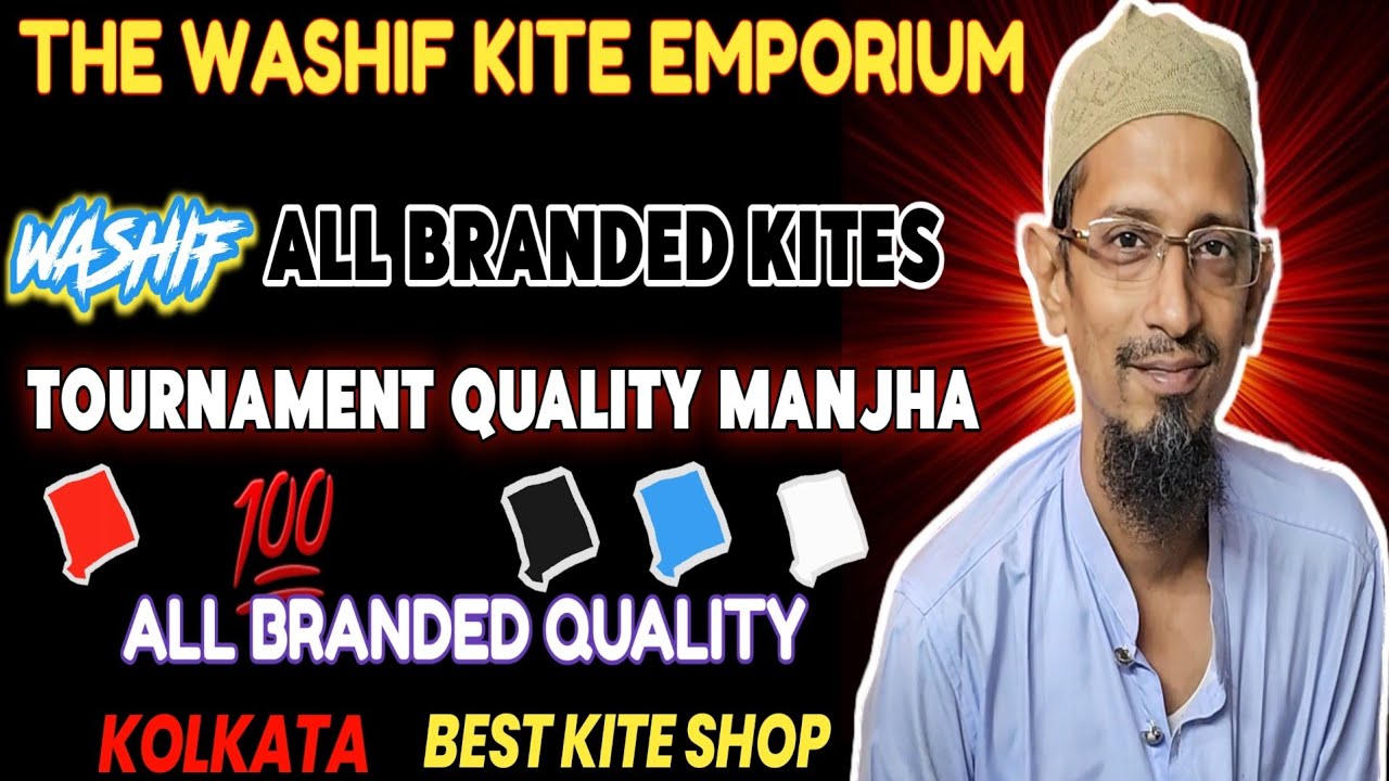 Washif Kite Emporium _ Kolkata Best Kite Shop Tournament Quality Manjha or Patang _ Kolkata Champion