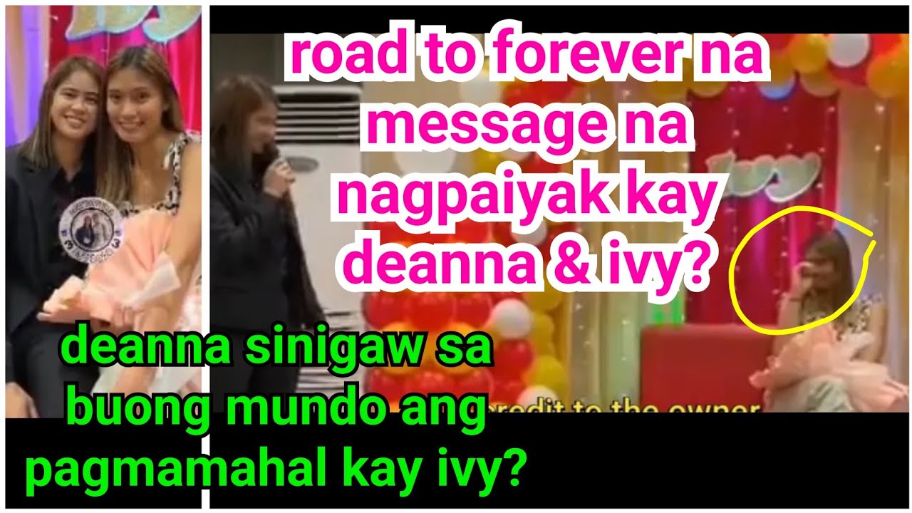 deanna & ivy umiyak sa party? ROAD TO FOREVER na message na nagpaiyak kay deanna & ivy? #deavy