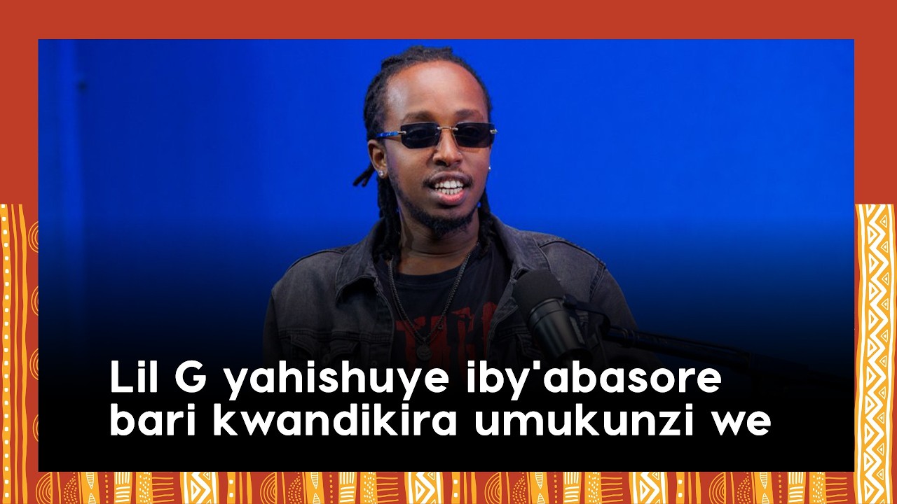 Lil G akiva i Burayi yahishuye iby'abasore b'i Kigali bari kwandikira umugore biteguraga kurushinga