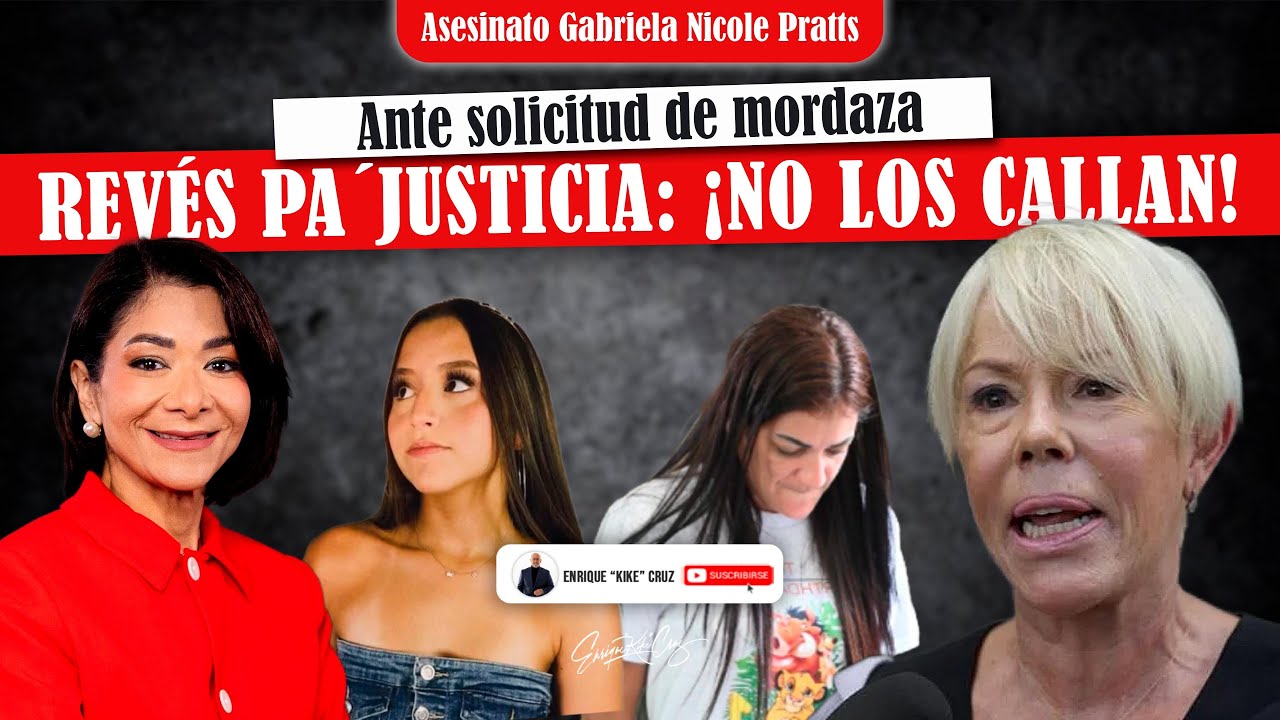CASO GABRIELA NICOLE: REVÉS PA' JUSTICIA: ¡NO LOS CALLAN! MIRA TODO LO QUE ESTÁ PASANDO