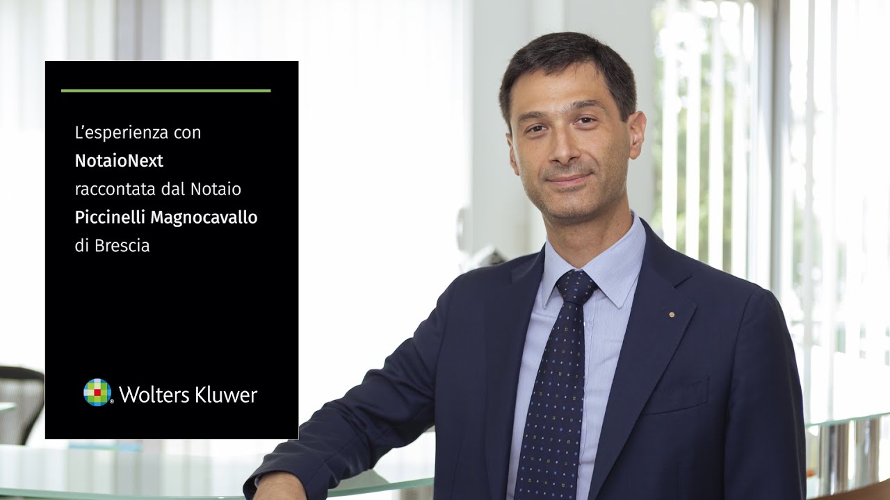 NotaioNext: l'esperienza del Notaio PICCINELLI MAGNOCAVALLO di Brescia
