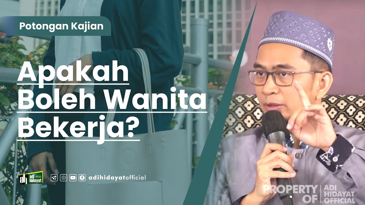 Apakah Boleh Wanita Bekerja? - Ustadz Adi Hidayat