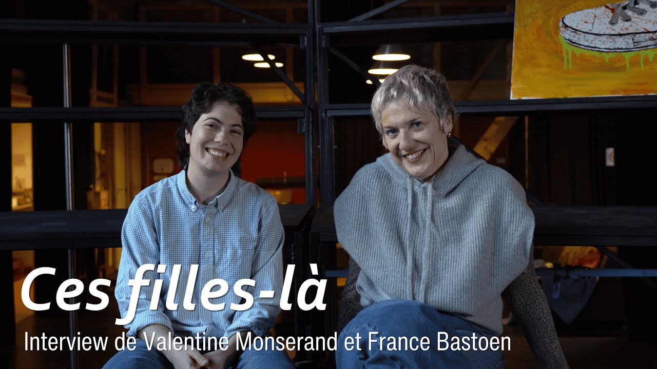 CES FILLES-LÀ / INTERVIEW
