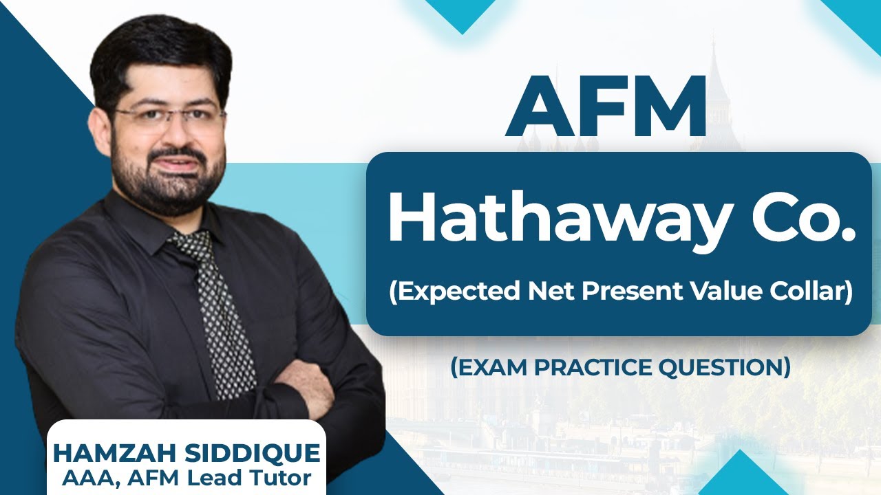 ACCA AFM Hathaway Co | Expected NPV | March 2020 Exam Question | Hamzah Siddique