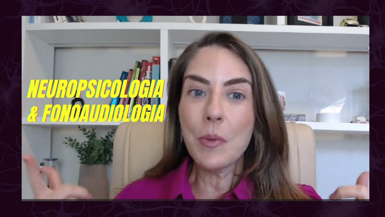 Neuropsicologia e Fonoaudiologia
