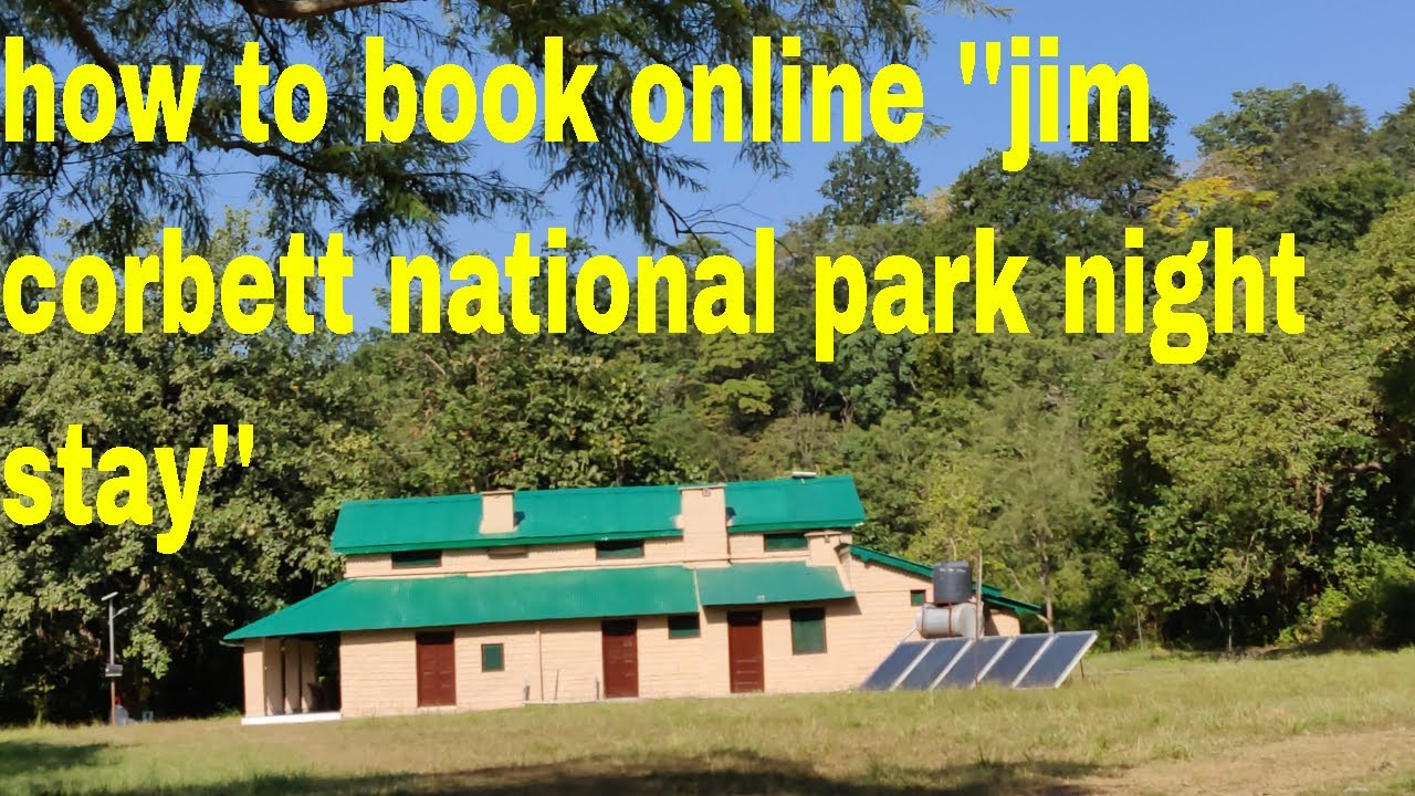 Online Booking of Jim Corbett National Park AND Dhikala Zone Geographical Information(HINDI)