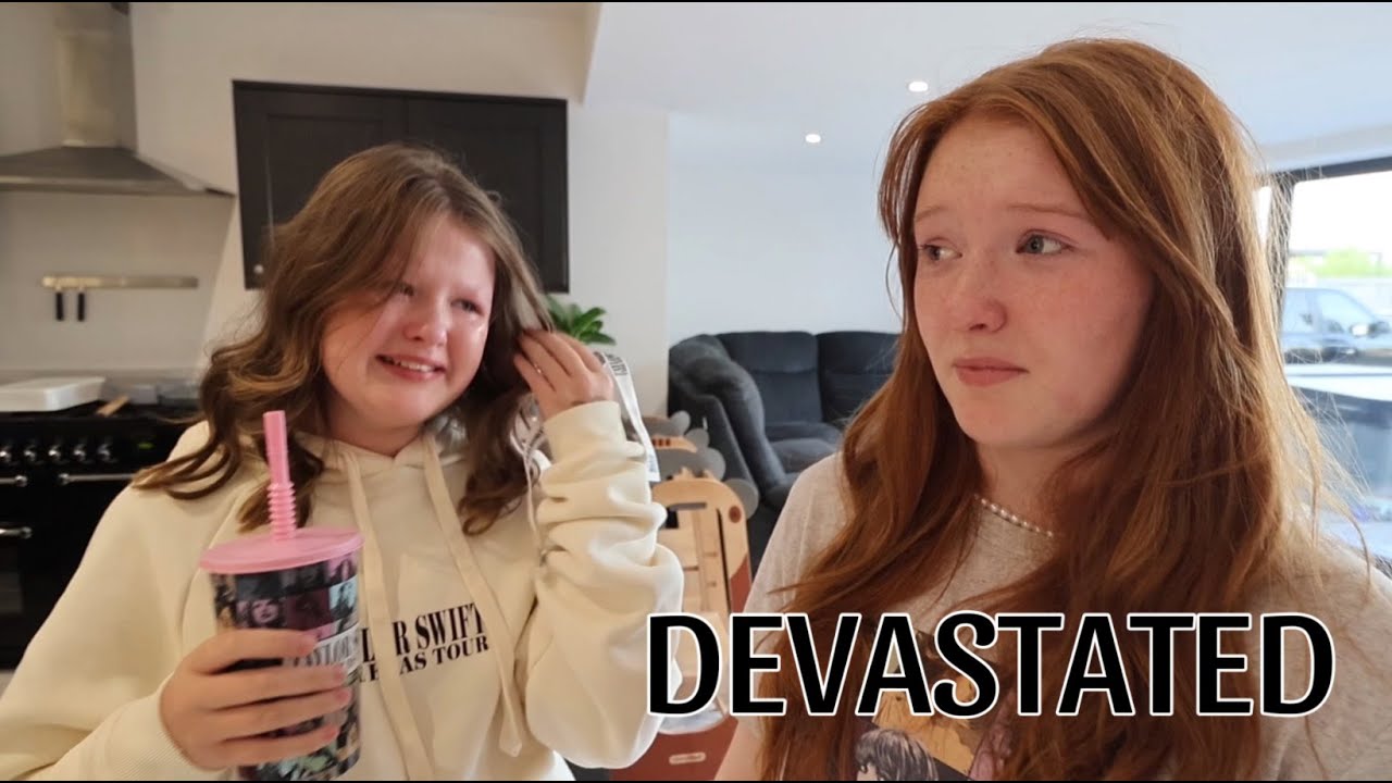 THE GIRLS ARE DEVASTATED..