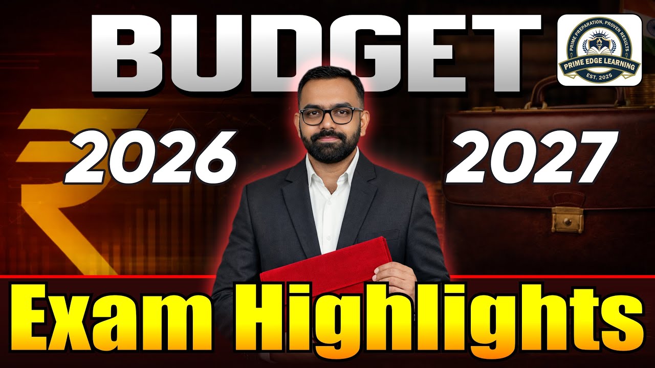 Budget 2026-27 Complete Highlights | Exam-Oriented Analysis | With MCQs