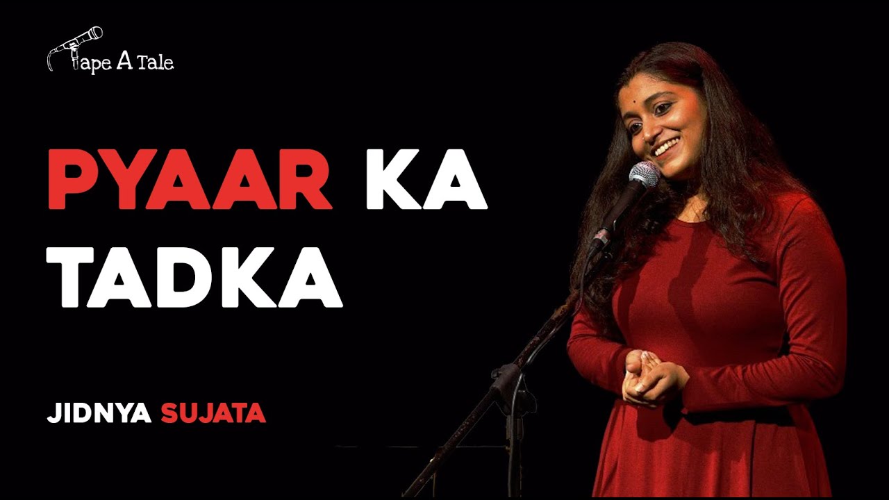 Pyaar Ka Tadka - Jidnya Sujata | Hindi | Tape A Tale