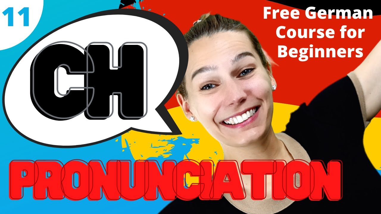 Lesson 11 : CH Pronunciation | Complete German Course for Beginners 🇩🇪