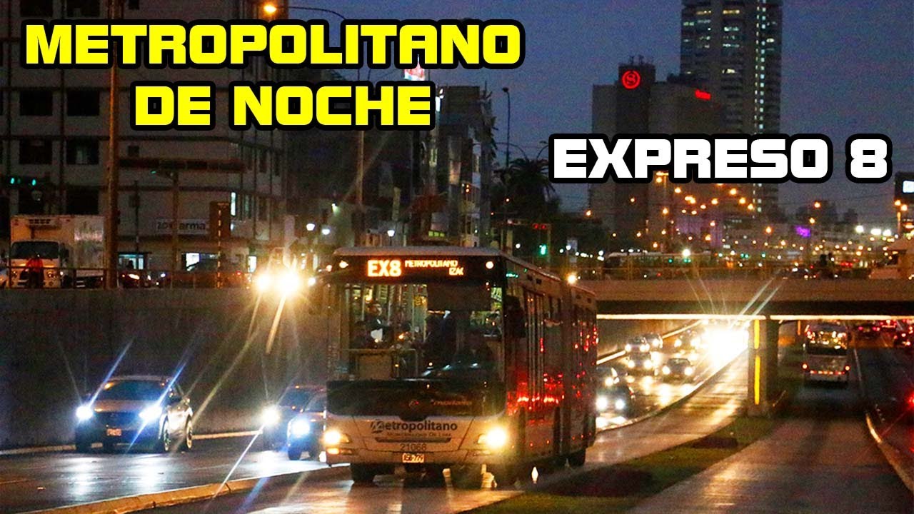 METROPOLITANO EXPRESO 8 Estación UNI - Estación PLAZA de FLORES BARRANCO Lima 2022