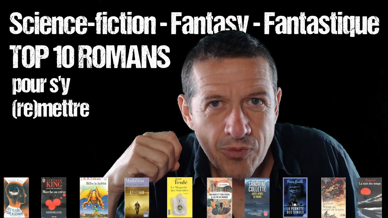 Top 10 romans Science-fiction Fantasy Fantastique pour s'y (re)mettre