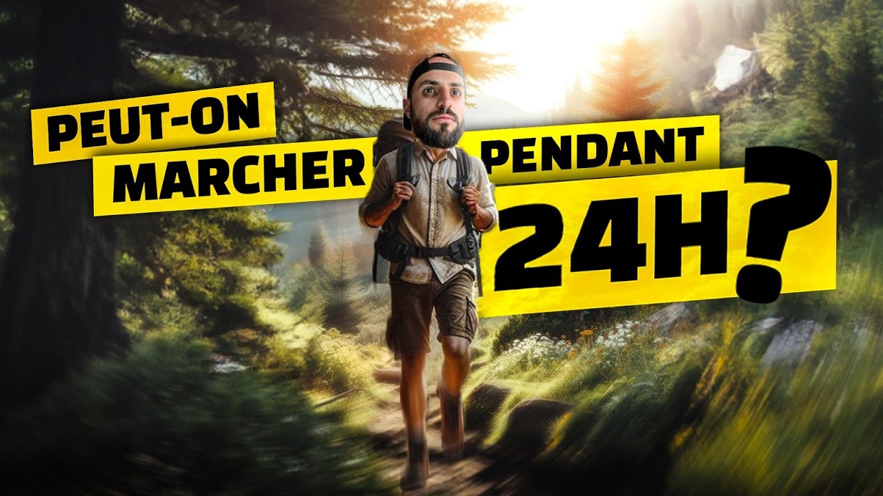 24H DE MARCHE SANS DORMIR EN MONTAGNE ! Quelle mauvaise idée...