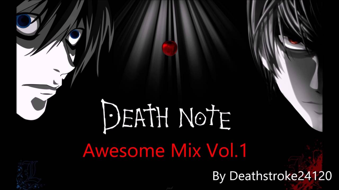 Death Note Awesome Mix Vol 1 - By Deathstroke24120