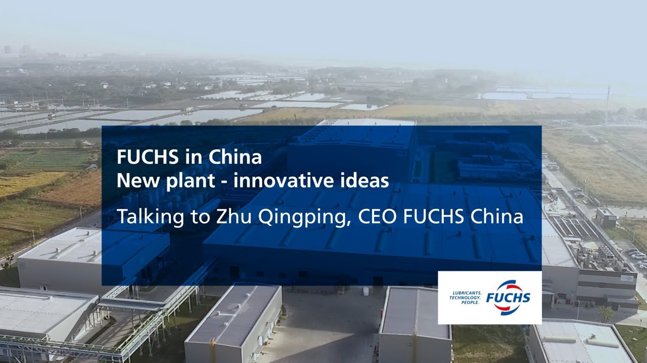 FUCHS in China - New plant, innovative ideas
