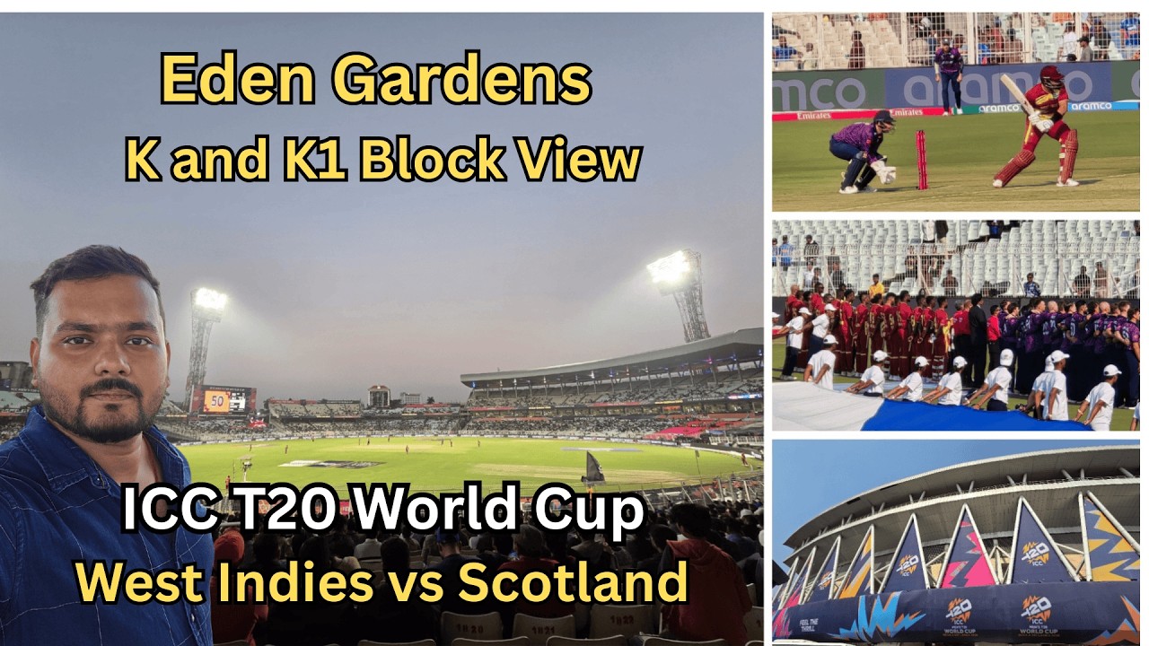 West Indies vs Scotland in Kolkata | Eden Gardens K & K1 Block View | ICC T20 World Cup Experience
