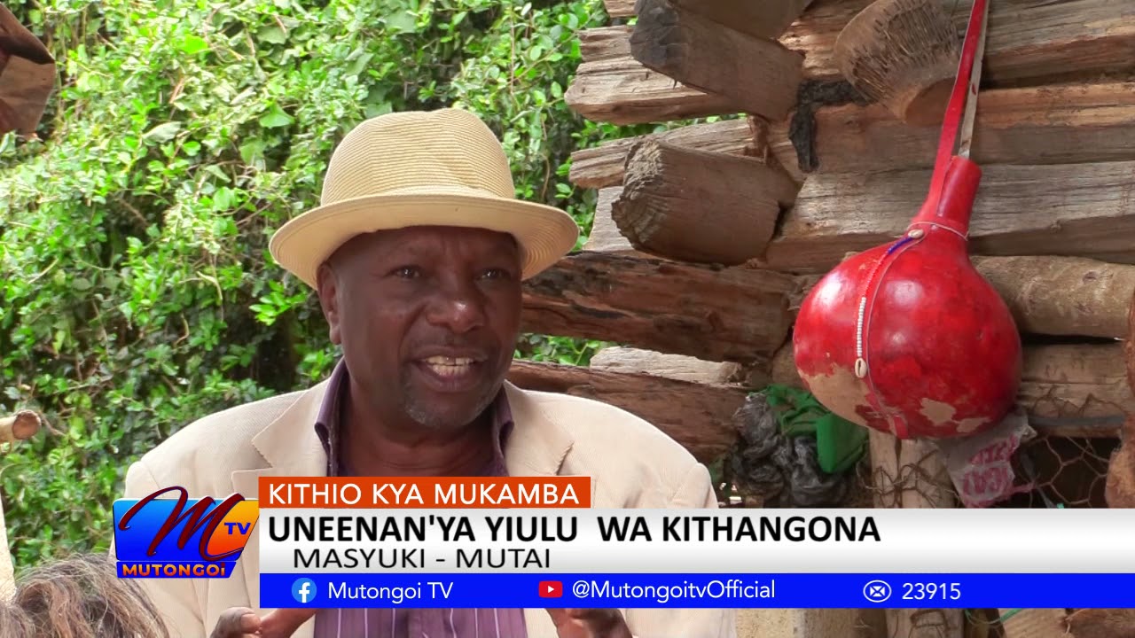 KITHIO KYA MUKAMBA EP7 PART1 UNEENANY'A YIULU WA KITHANGONA