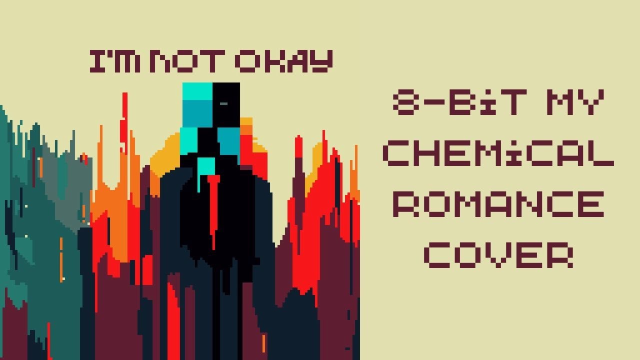 My Chemical Romance - I'm Not Okay (I Promise) (8-bit Cover)