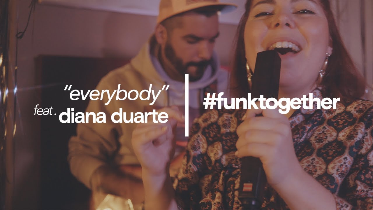 #FUNKTOGETHER /// Everybody FEAT. Diana Duarte