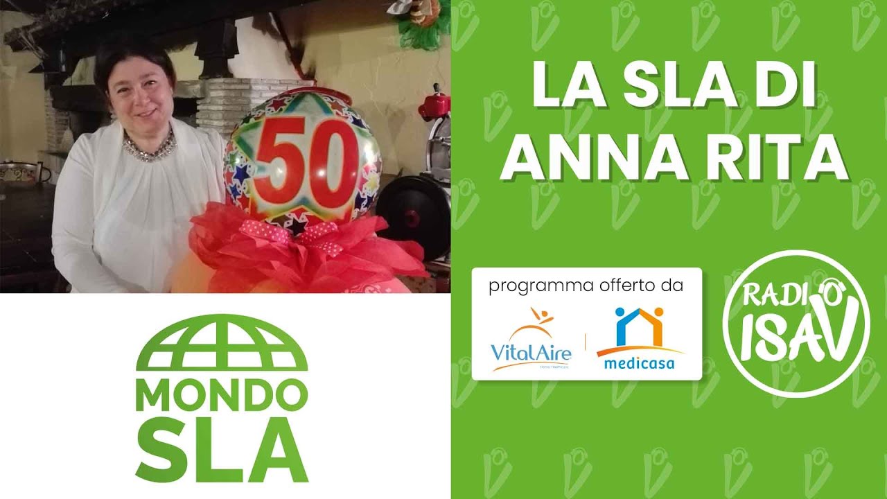 MONDO SLA | La SLA di Anna Rita