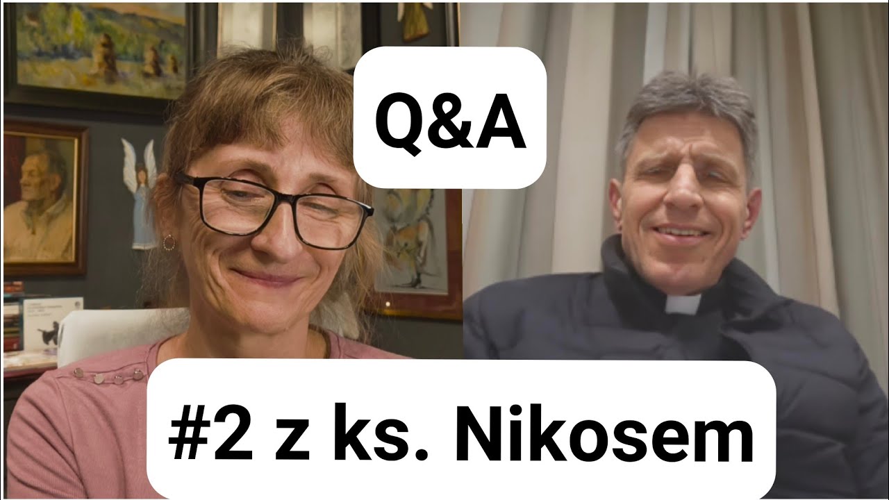 Q&A #2 z ks.Nikosem