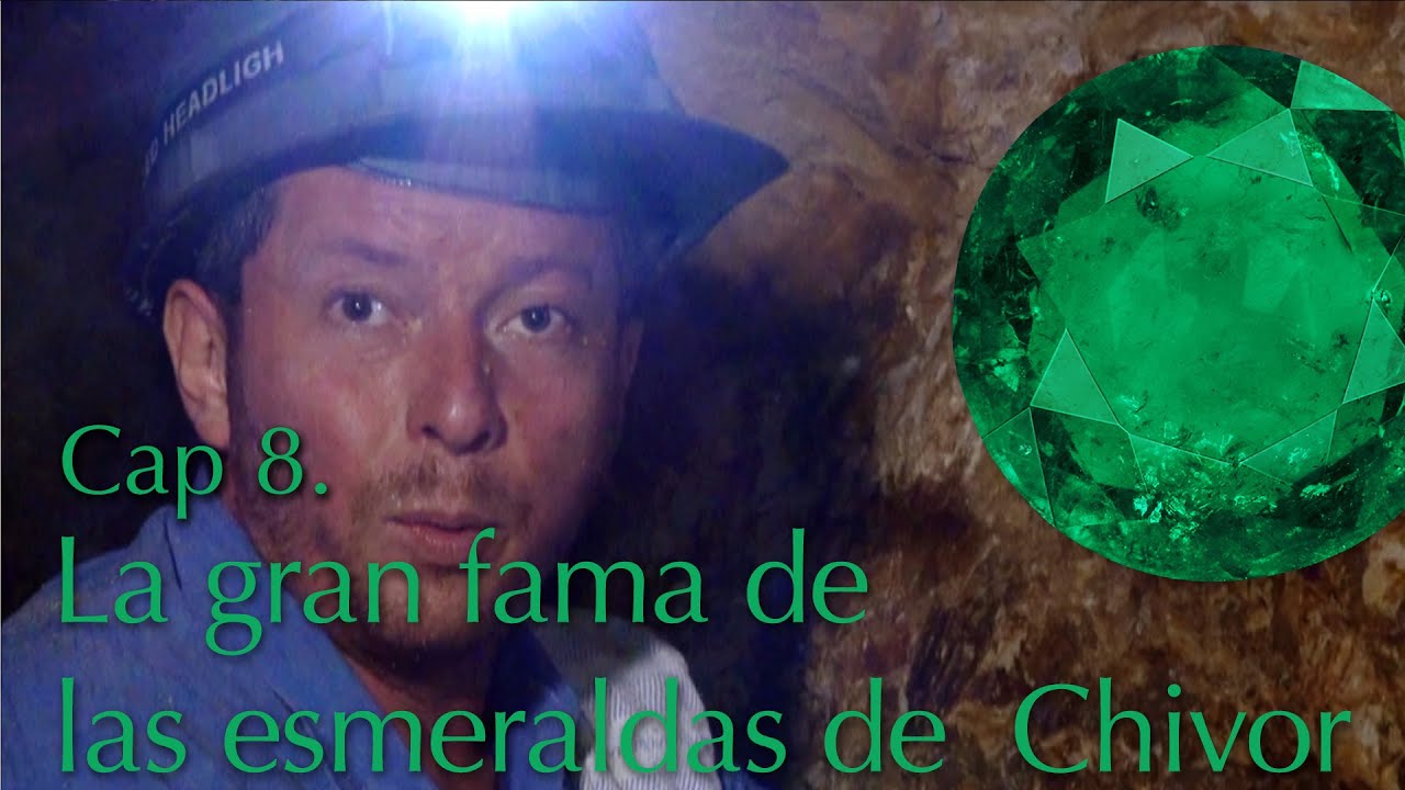 Las famosas minas de Chivor.