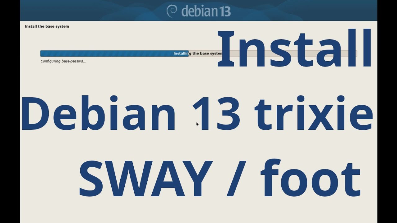 install debian 13 trixie with sway and foot & configure it - NoVoice