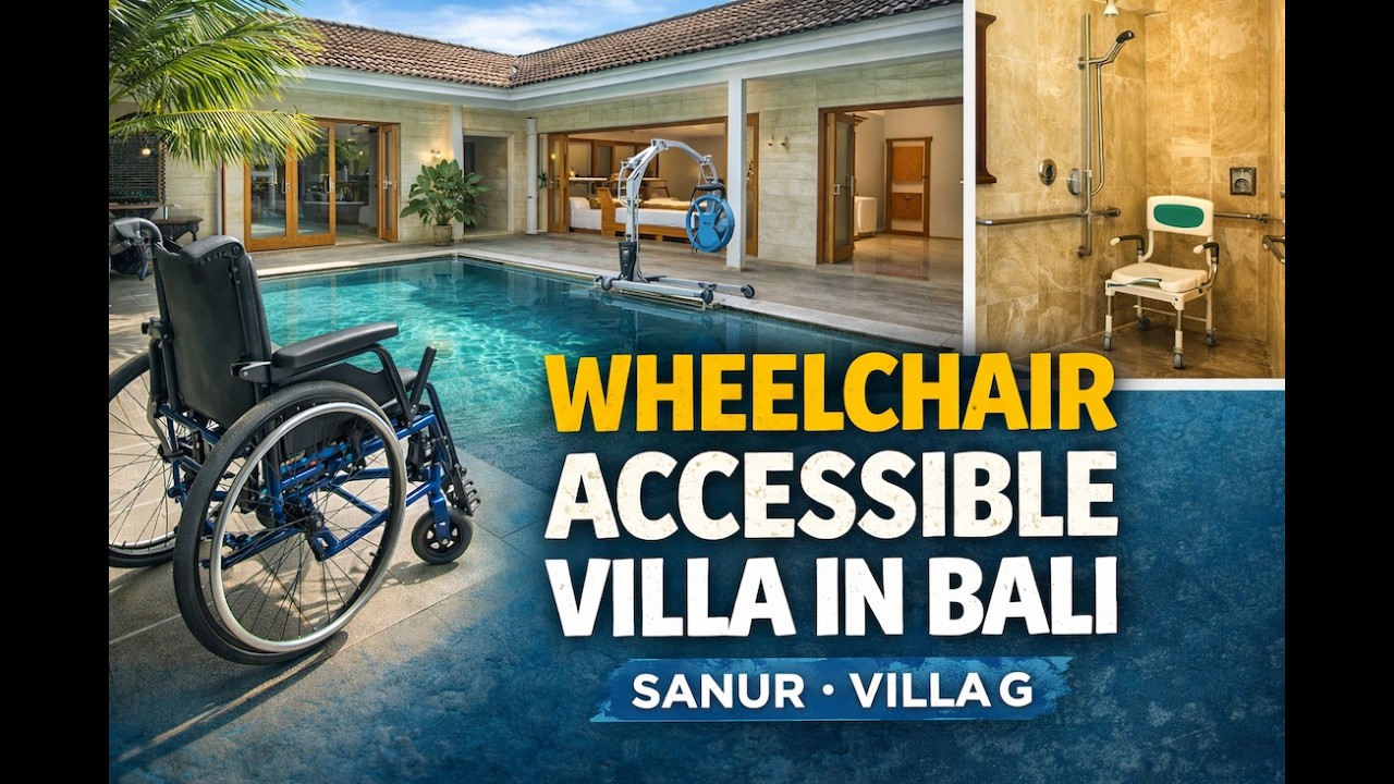 Accessible Villa in Bali | Wheelchair-Friendly Stay in Sanur