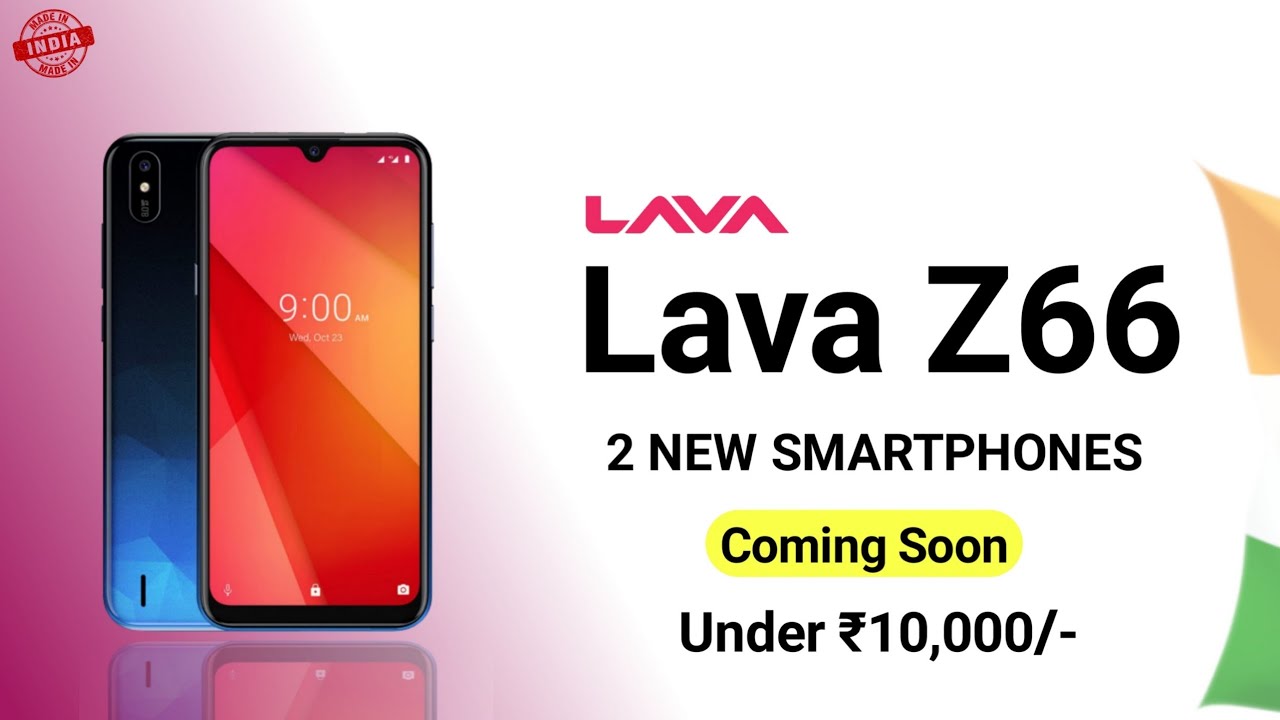 Lava Z66 - Coming Soon | Specs | Price  | Launch Date