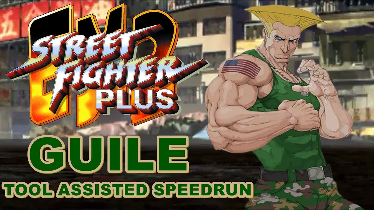 ( TAS ) STREET FIGHTER EX2 PLUS - GUILE ( NO LOADING TIMES )