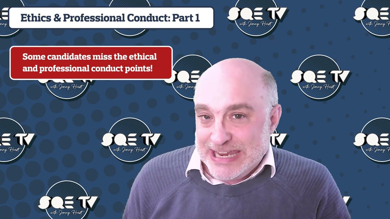 SQE TV | Episode 41 |  Ethics and Professional Conduct Part 1