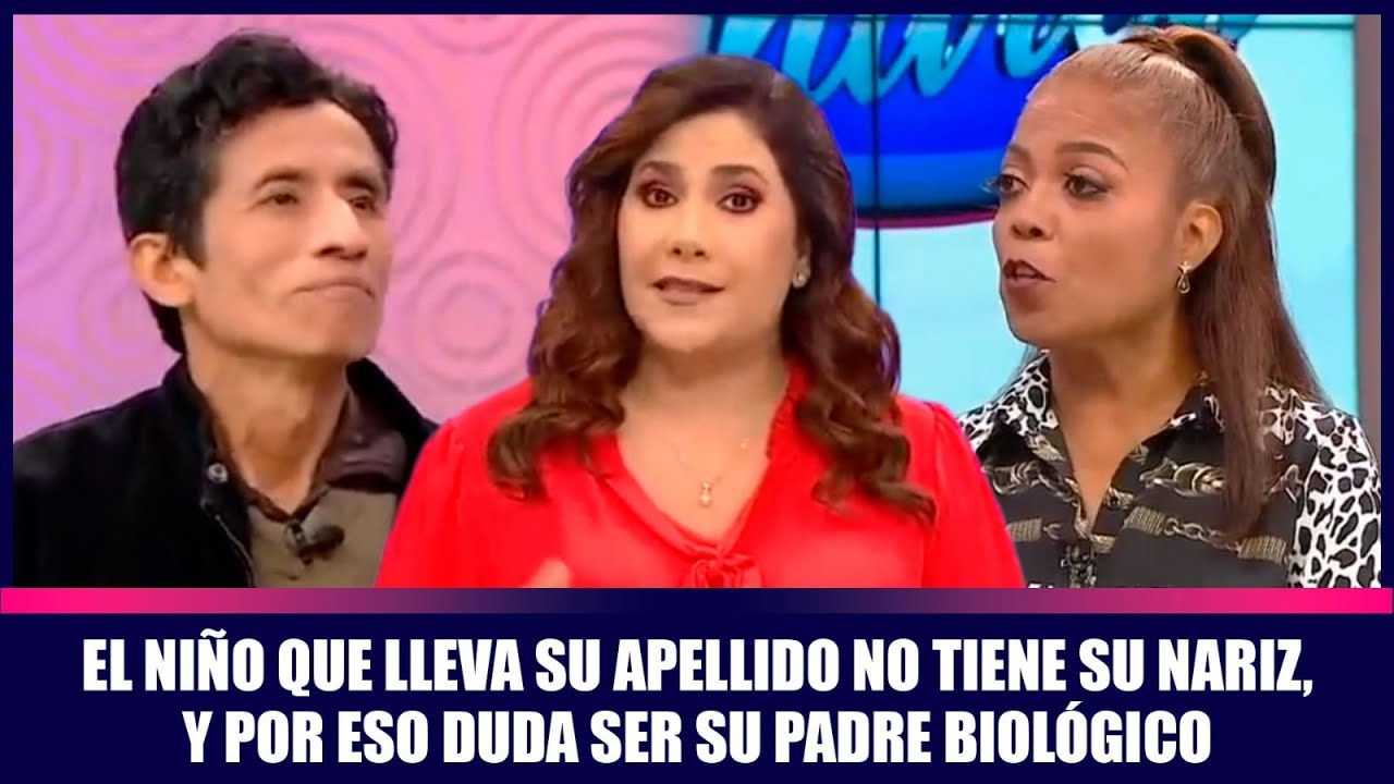 El niño que lleva su apellido no tiene su nariz, y por eso duda ser su padre biológico| Andrea