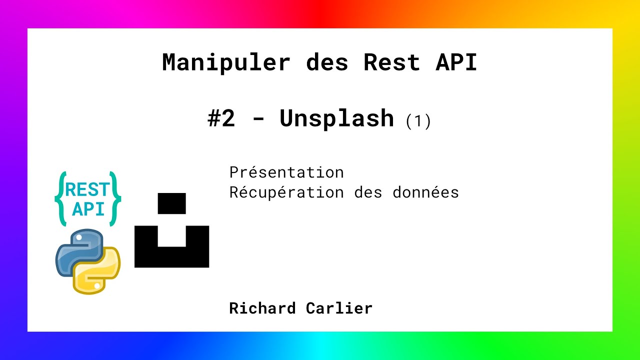 Rest API : Unsplash 1 - récupérer les infos