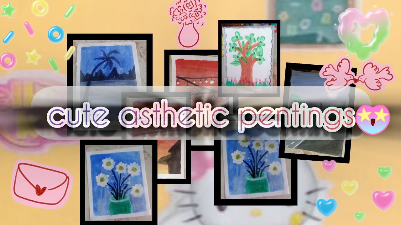 8 cute asthetic pentings #cute#beautie##craft#longvideo#ytvideos 