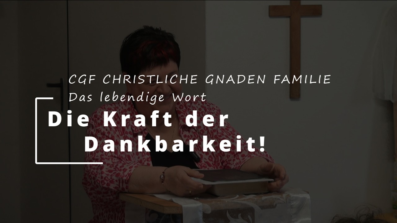 CGF Christliche Gnaden Familie - Das LEBENDIGE Wort