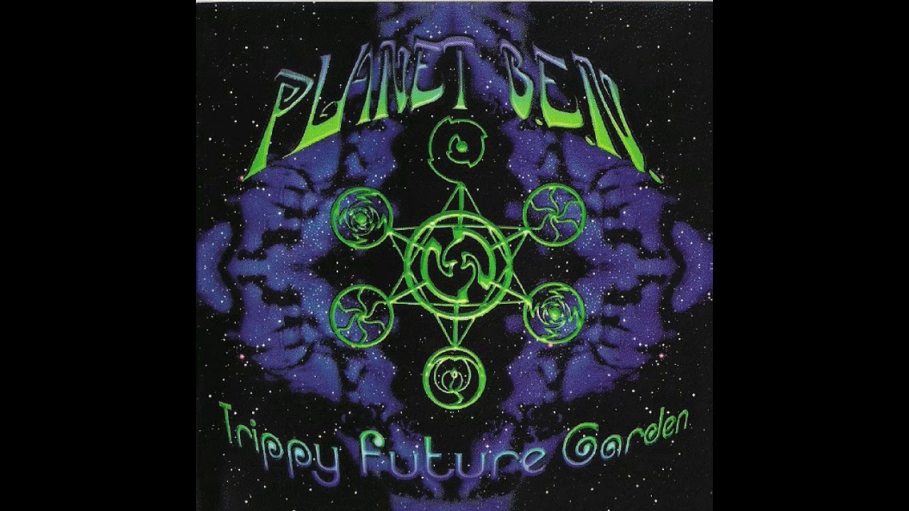 Planet B.E.N. - Trippy Future Garden (Full Version)