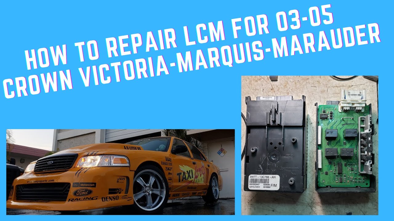 HOW TO REPAIR LCM LIGHTING CONTROL MODULE ON 03-05 CROWN VICTORIA, MARQUIS & MARAUDER