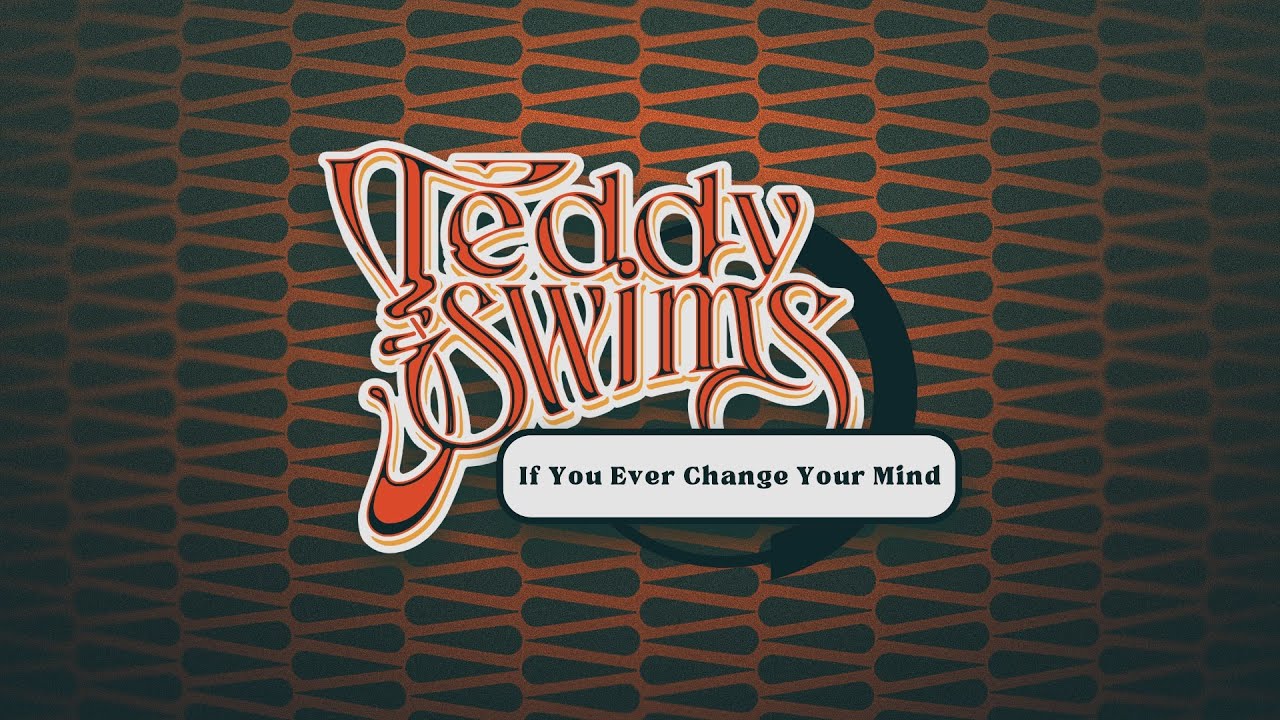 Teddy Swims - If You Ever Change Your Mind (Official Lyric Video)