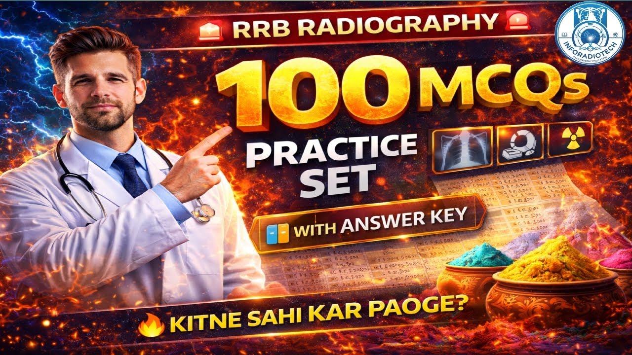 Can You Score 80+? 💣 RRB Radiography 100 MCQs Practice Test