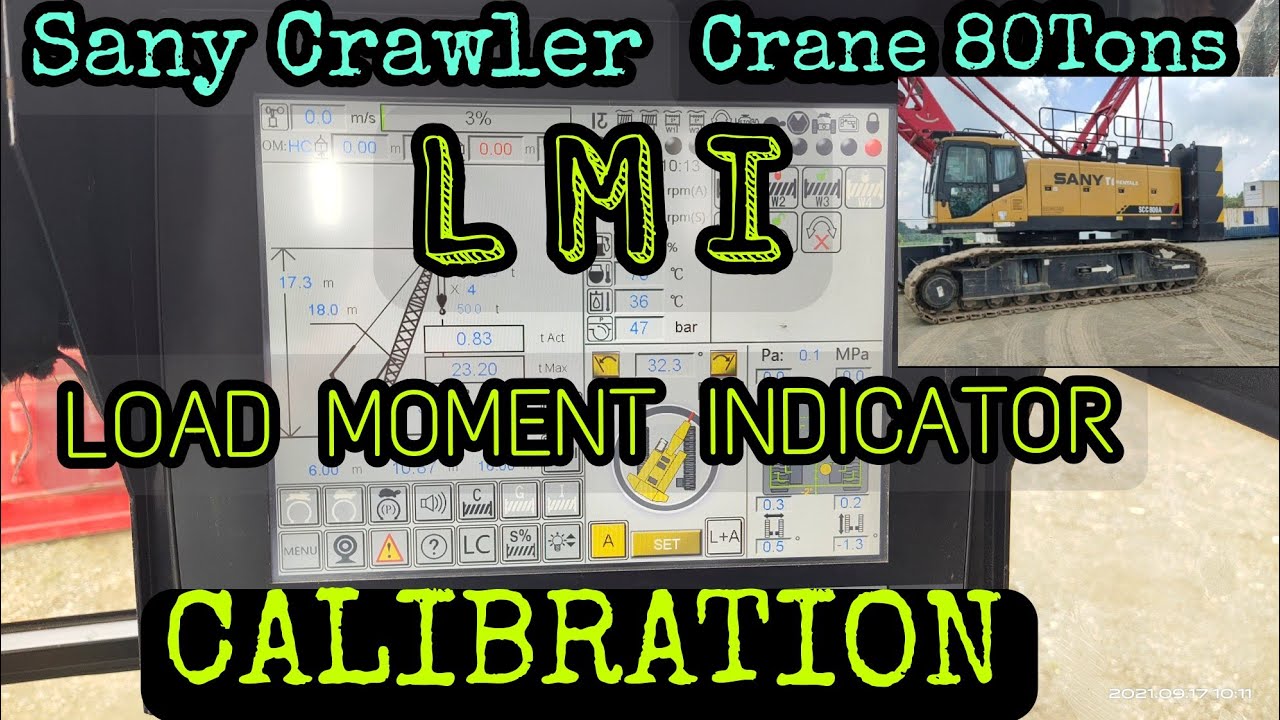Part 2 SANY CRAWLER CRANE LMI CALIBRATION / BASIC TUTORIAL / COMPUTER SETTING