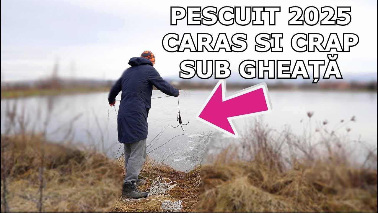 ADRENALINA la Primul Pescuit SUB GHEAȚĂ pe 2025 CARAS si CRAP