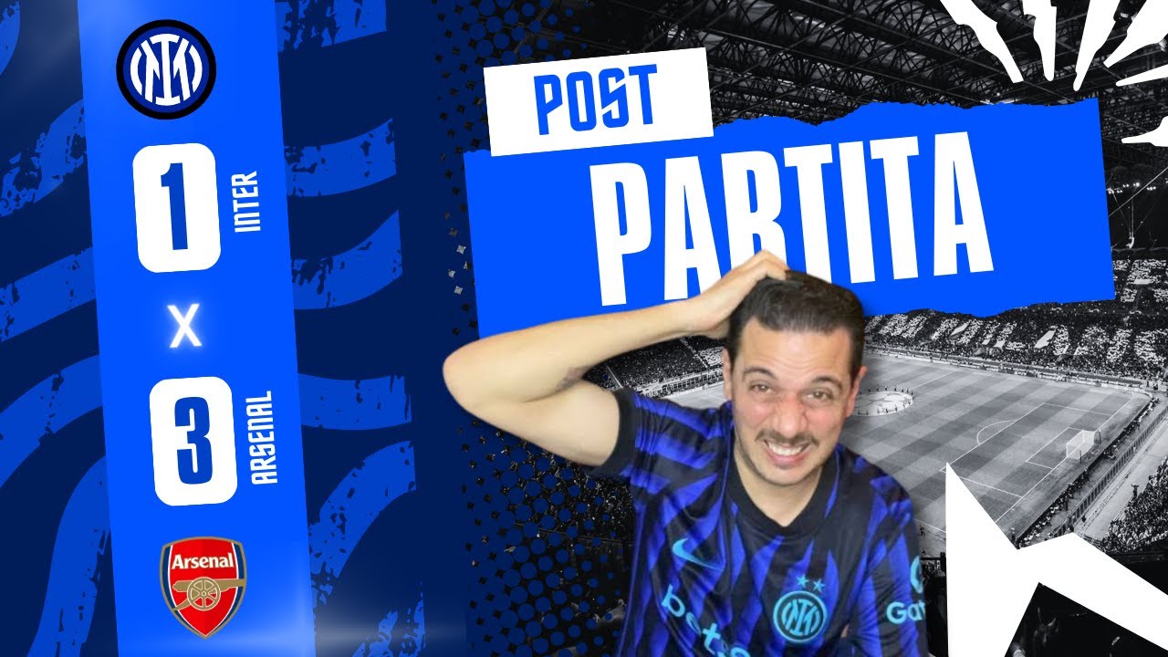 ARSENAL TROPPO FORTE! NIENTE DRAMMI COL PISA CONTA DI PIÙ! INTER-ARSENAL 1-3