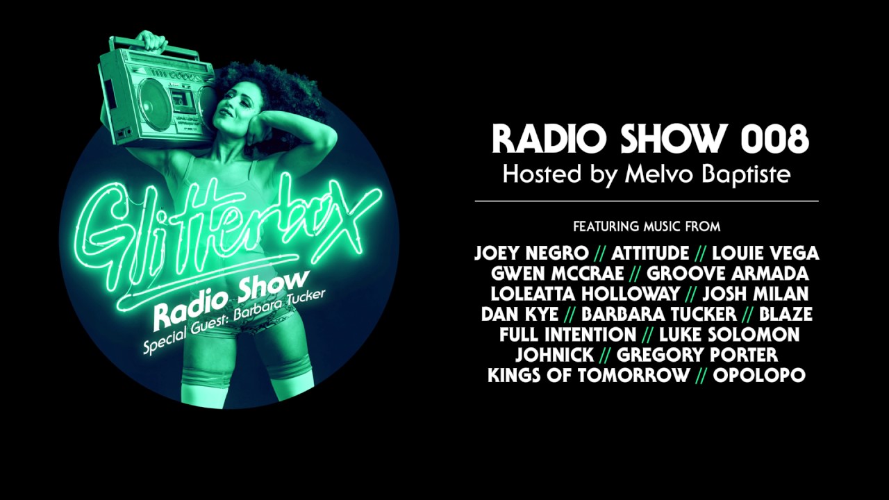 Glitterbox Radio Show 008: w/ Barbara Tucker