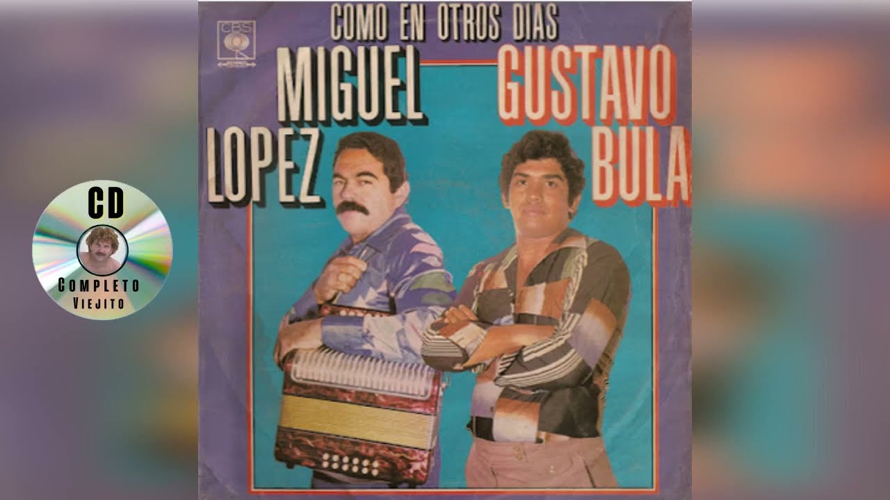 #𝐜𝐝 𝐂𝐎𝐌𝐎 𝐄𝐍 𝐎𝐓𝐑𝐎𝐒 𝐃𝐈𝐀𝐒📀 𝐌𝐢𝐠𝐮𝐞𝐥 𝐋𝐨𝐩𝐞𝐳 & 𝐆𝐮𝐬𝐭𝐚𝐯𝐨 𝐁𝐮𝐥𝐚 ①⑨⑦⑧