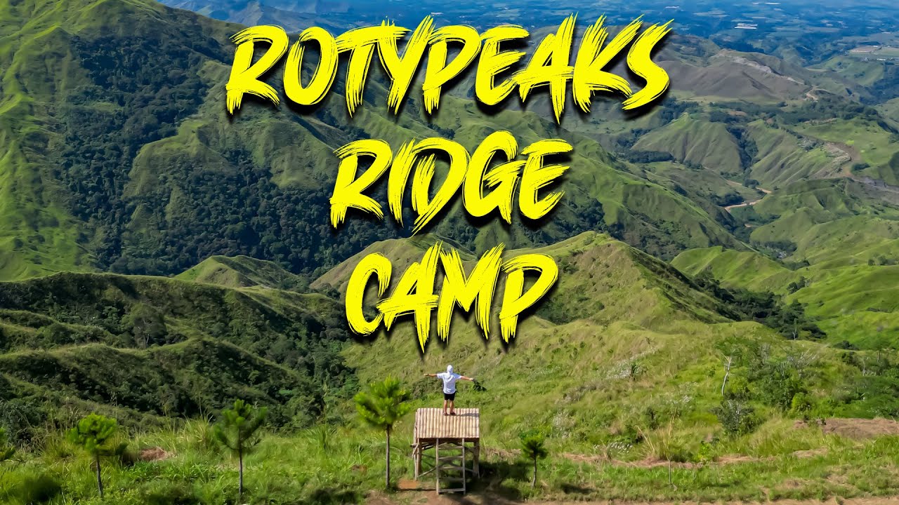 BUKIDNON EP 2: Roty Peaks Ridge Camp | Pinaanan Bridge | Tagoloan River