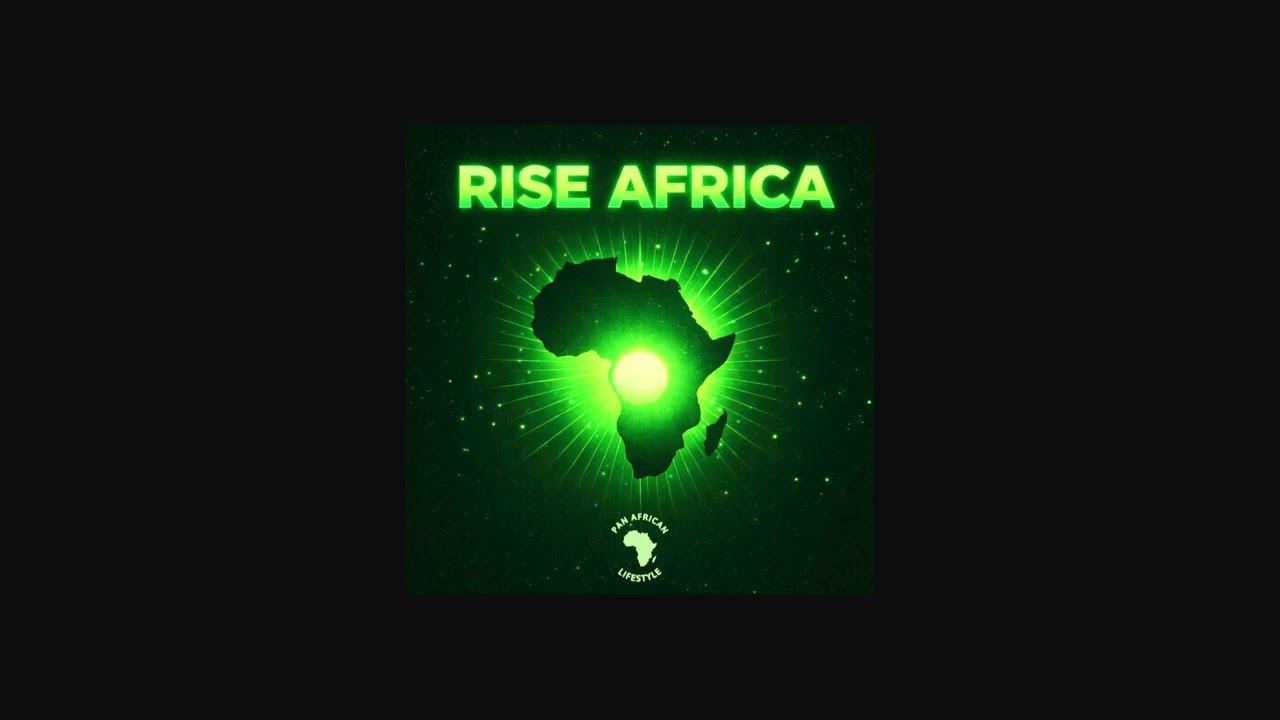 Rise Africa - Pan African Lifestyle [AUDIO]