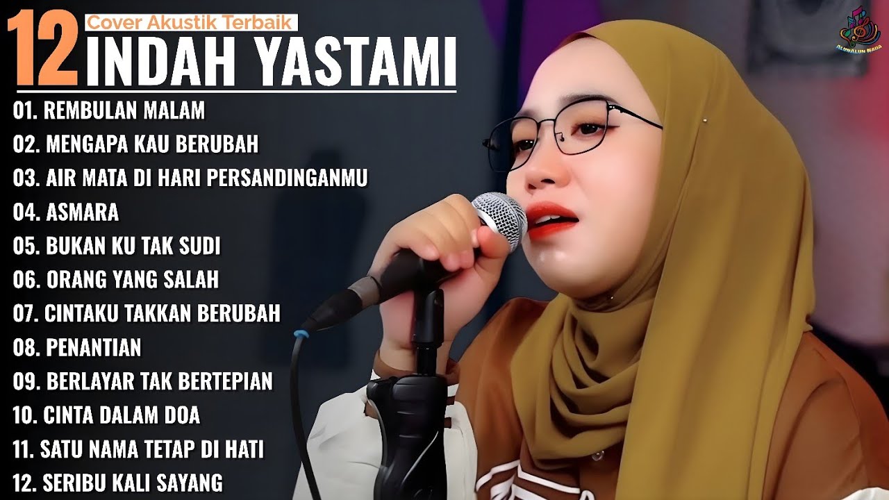 REMBULAN MALAM - MENGAPA KAU BERUBAH  | Indah Yastami Full Album | Cover Akustik Terbaik 2026